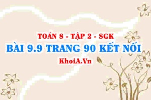Bài 9.9 trang 90 Toán 8 Kết nối tri thức Tập 2